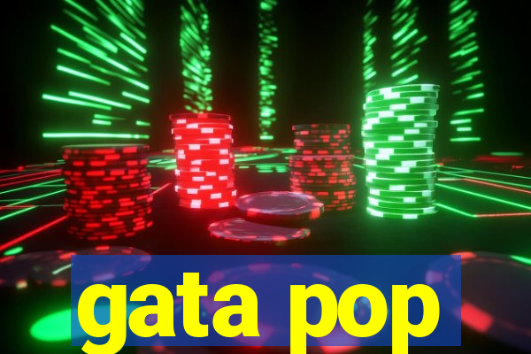 gata pop